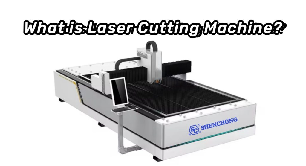 what is laser cutting machine