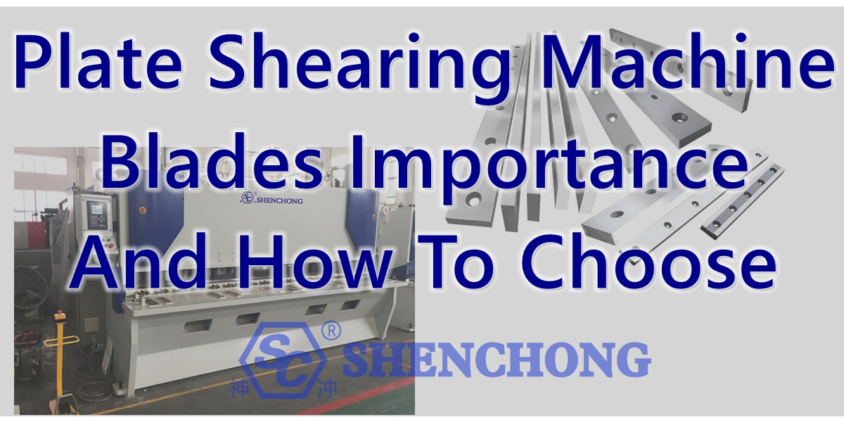 Tầm quan trọng của lưỡi dao máy cắt tấm và cách lựa chọn