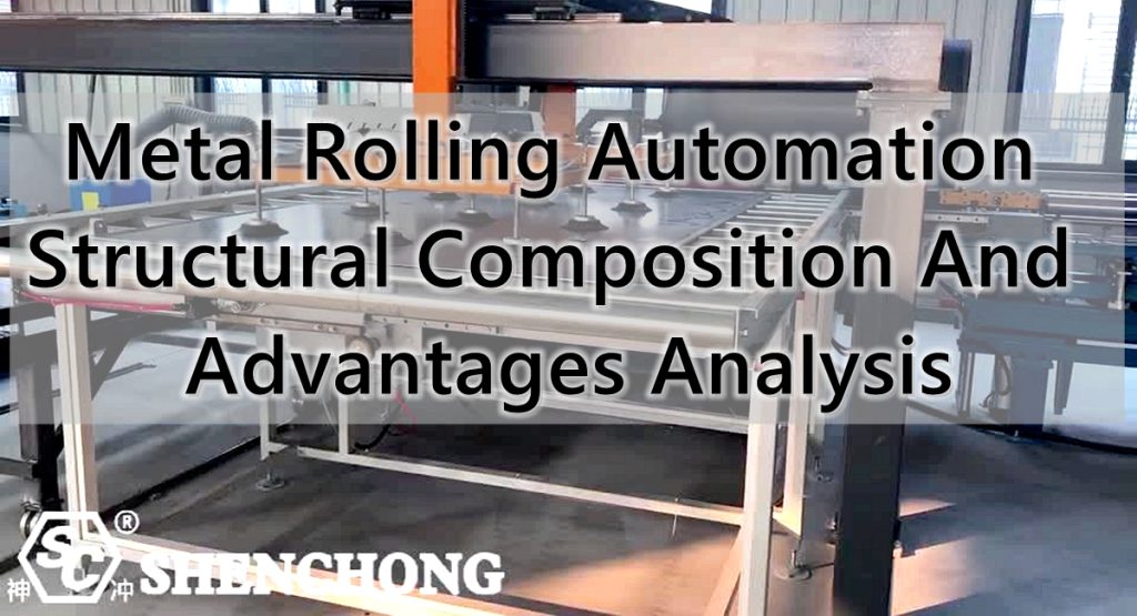 Automatyzacja walcowania metali – analiza składu strukturalnego i zalet
