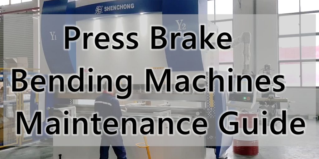 Guide d'entretien des presses plieuses