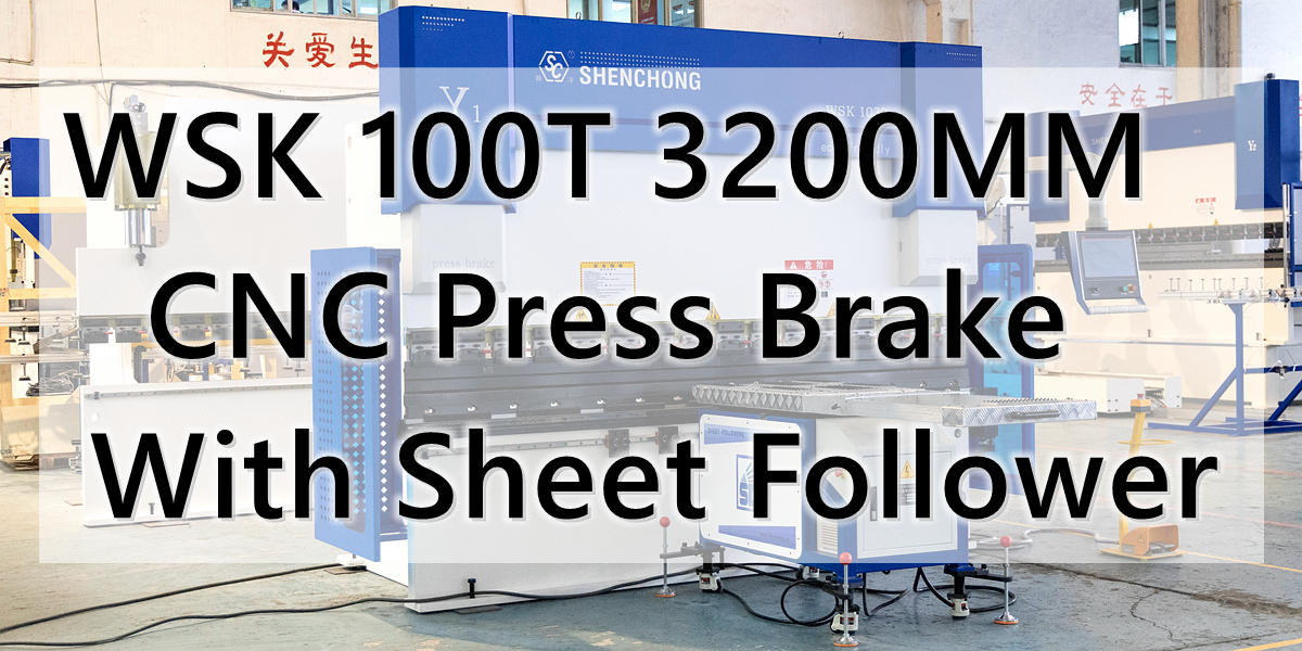SC 100T 3200MM CNC Press Brake With Sheet Follower