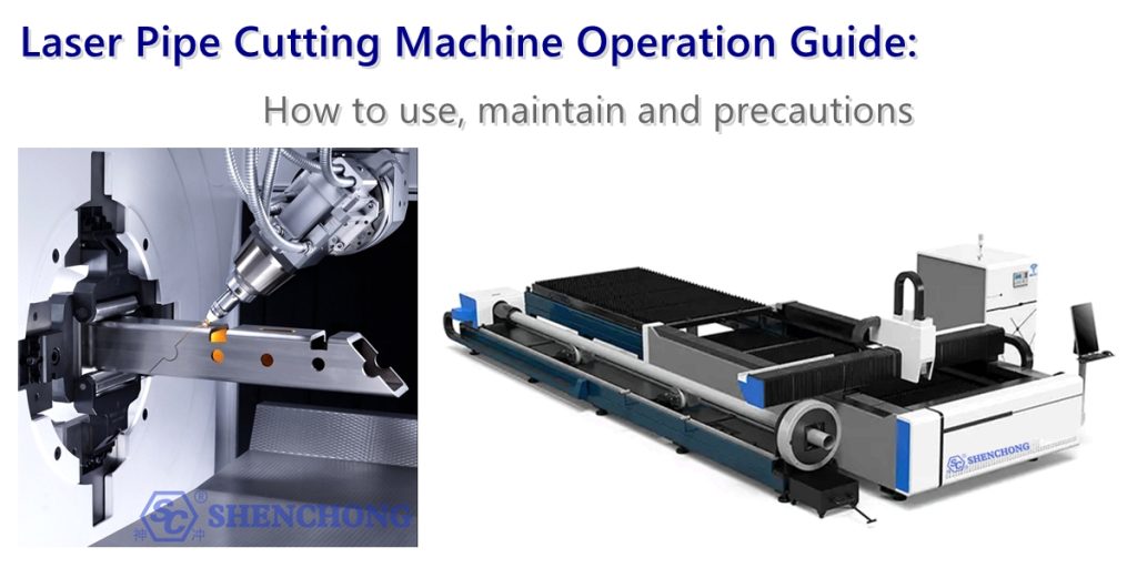 Laser Pipe Cutting Machine Operation Guide