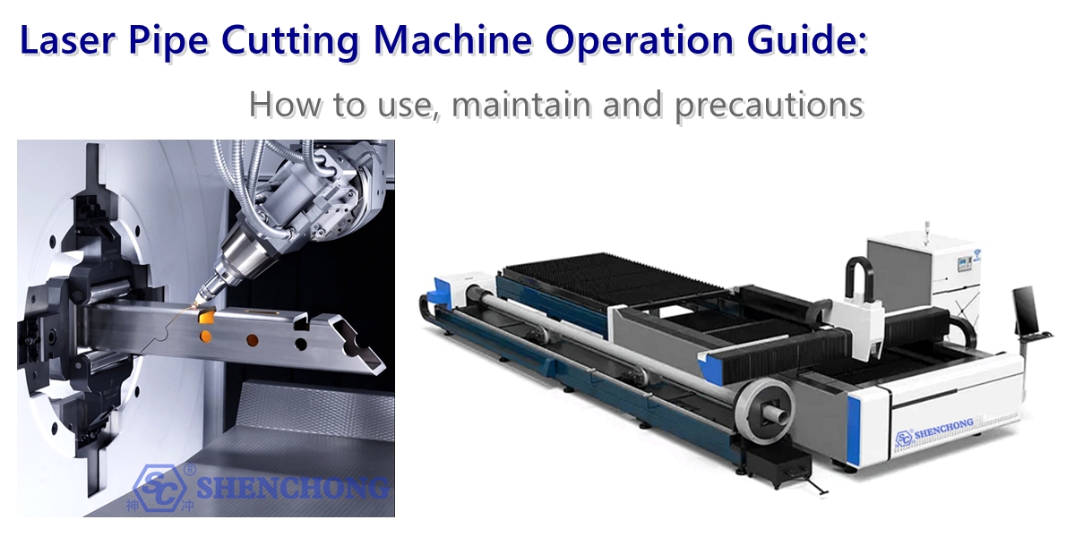 Laser Pipe Cutting Machine Operation Guide