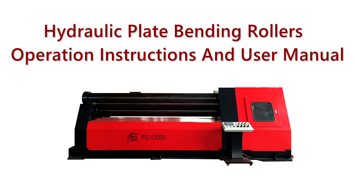 Hydraulic Plate Bending Rollers Operation Instructions And User Manual